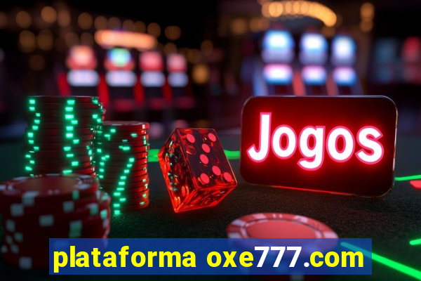 plataforma oxe777.com